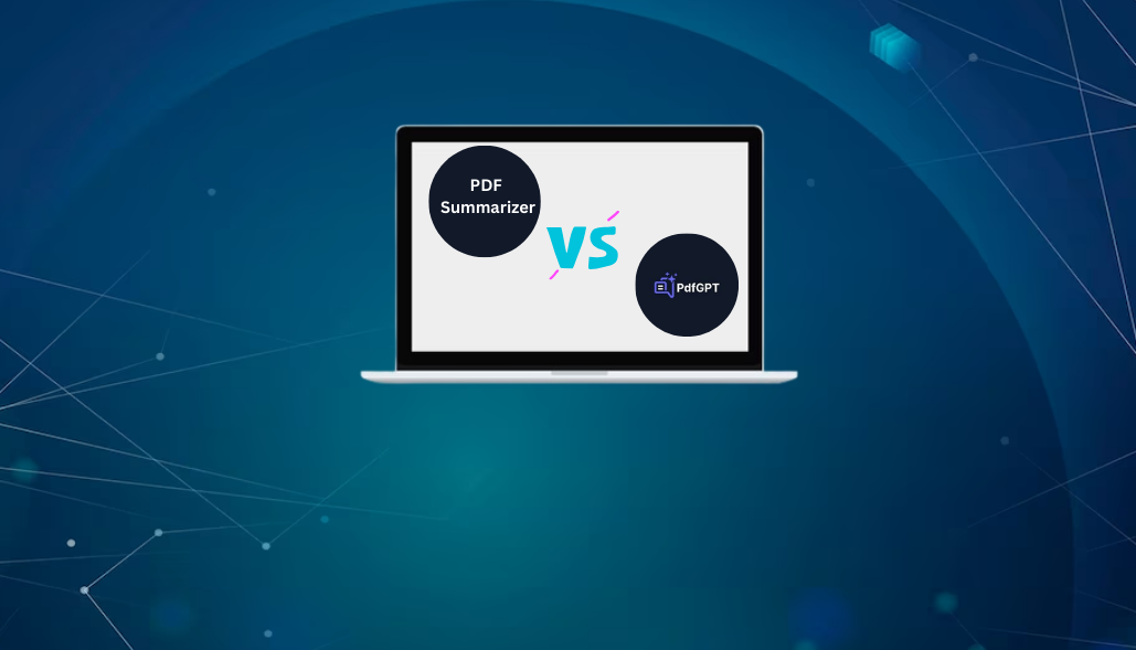 PDF Summarizer vs PDFGPT: Which Tool Excels Your Needs?