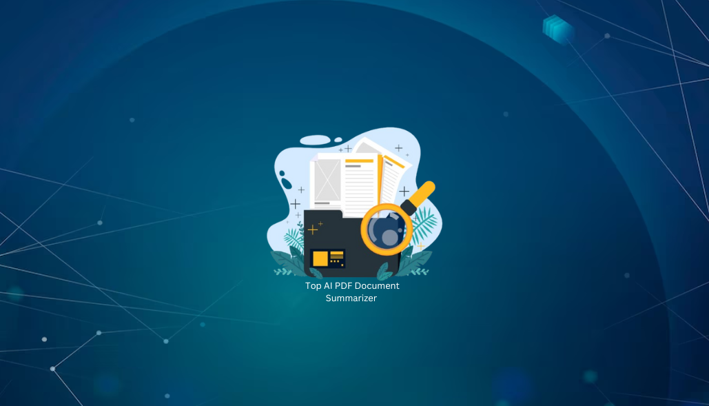 Top AI PDF and Document Summarizer Tools to Watch Out in 2025